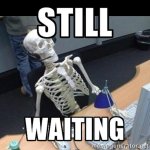 Still Waiting.jpg