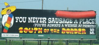 800px-south_of_the_border_sign_10_-_you_never_sausage_a_place.jpg