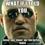 That's The Brakes.jpg