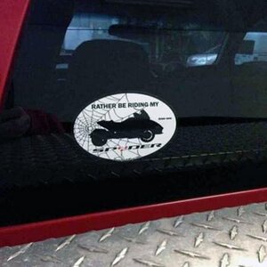 Here is our Rather be riding my Spyder decal installed on truck glass.  To Order these 814-838-6377